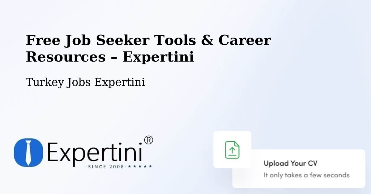 Free Job Seeker Tools & Career Resources – Hilvan - Hilvan, Turkey Jobs Expertini