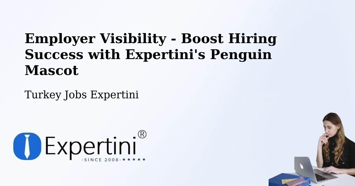 CV and Resume Visibility Optimization – Hilvan - Turkey Jobs Expertini